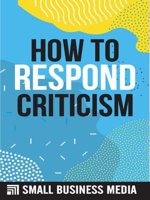 cover image of How to Respond to Criticism